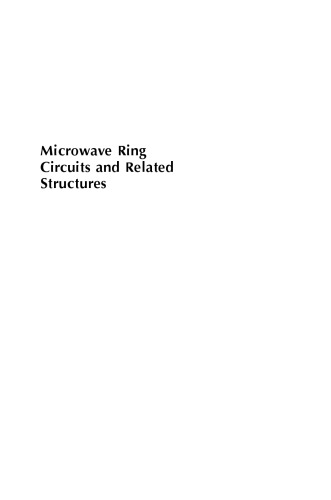 Microwave Ring Circuits and Related Structures, Second Edition