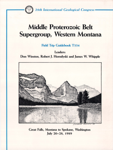 Middle Proterozoic Belt Supergroup, Western Montana: Great Falls, Montana to Spokane, Washington, July 20-28, 1989