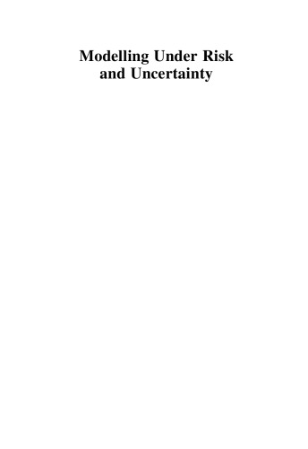 Modelling Under Risk and Uncertainty: An Introduction to Statistical, Phenomenological and Computational Methods