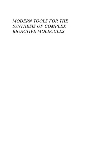 Modern Tools for the Synthesis of Complex Bioactive Molecules