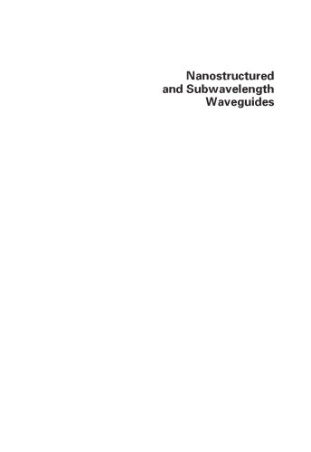 Nanostructured and Subwavelength Waveguides: Fundamentals and Applications