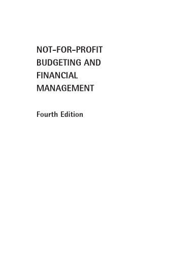 Not-for-Profit Budgeting and Financial Management, Fourth Edition