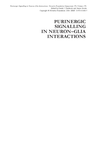 Purinergic Signalling in Neuron-Glia Interactions: Novartis Foundation Symposium 276