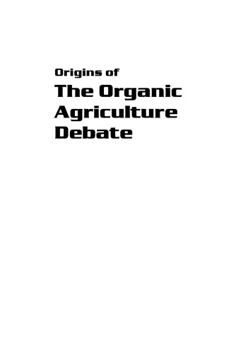 Origins of the Organic Agriculture Debate