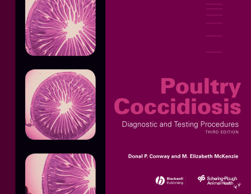 Poultry Coccidiosis: Diagnostic and Testing Procedures, Third Edition