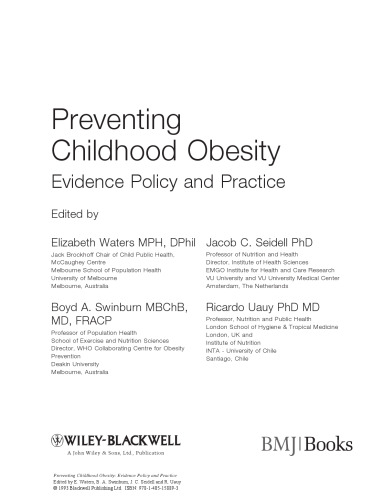 Preventing Childhood Obesity: Evidence Policy and Practice