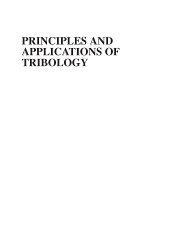 Principles and Applications of Tribology, Second Edition