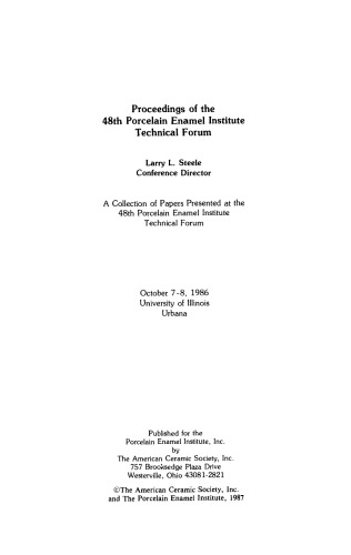 Proceedings of the 48th Porcelain Enamel Institute Technical Forum: Ceramic Engineering and Science Proceedings, Volume 8, Issue 5/6