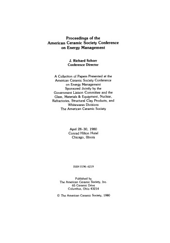 Proceedings of the American Ceramic Society Conference on Energy Management: Ceramic Engineering and Science Proceedings, Volume 1, Issue 11/12