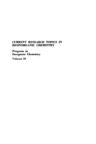 Progress in Inorganic Chemistry: Current Research Topics in Bioinorganic Chemistry, Volume 18