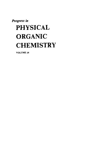 Progress in Physical Organic Chemistry, Volume 14