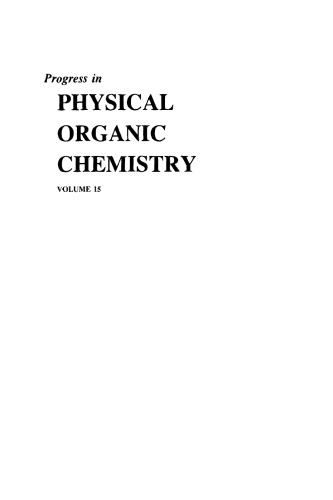 Progress in Physical Organic Chemistry, Volume 15