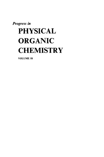 Progress in Physical Organic Chemistry, Volume 18