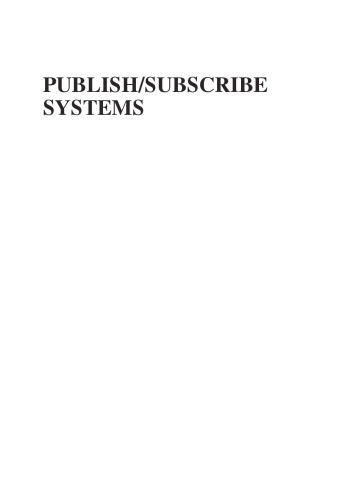 Publish/Subscribe Systems: Design and Principles