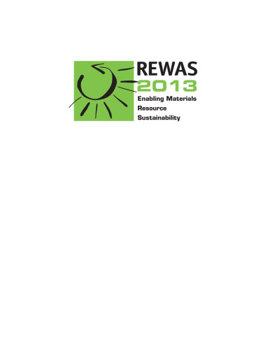 REWAS 2013: Enabling Materials Resource Sustainability