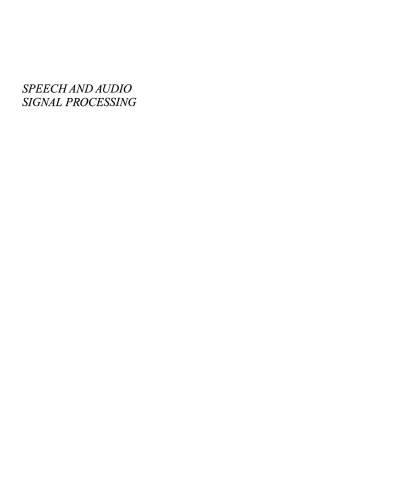 Speech and Audio Signal Processing: Processing and Perception of Speech and Music, Second Edition