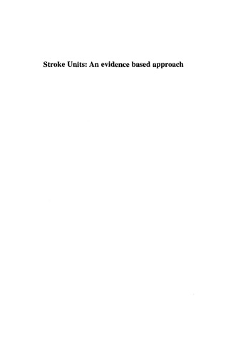 Stroke Units: An Evidence Based Approach