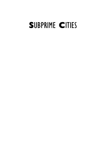 Subprime Cities: The Political Economy of Mortgage Markets