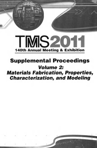 Supplemental Proceedings: Materials Fabrication, Properties, Characterization, and Modeling, Volume 2