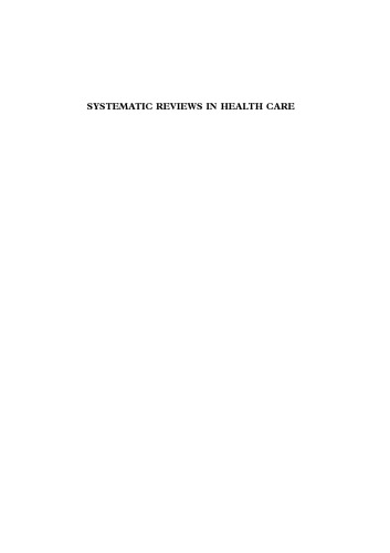 Systematic Reviews in Health Care: Meta-Analysis in Context, Second Edition