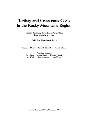 Tertiary and Cretaceous Coals in the Rocky Mountains Region: Casper, Wyoming to Salt Lake City, Utah June 29-July 8, 1989