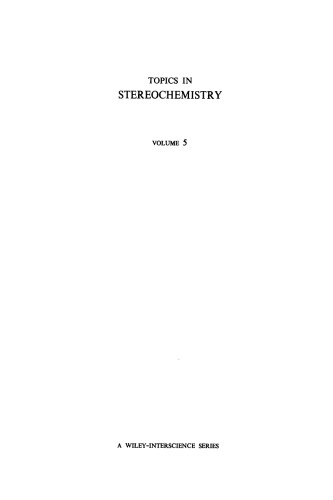 Topics in Stereochemistry, Volume 5