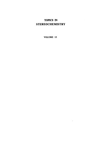 Topics in Stereochemistry, Volume 15