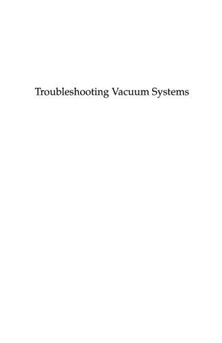 Troubleshooting Vacuum Systems: Steam Turbine Surface Condensers and Refinery Vacuum Towers