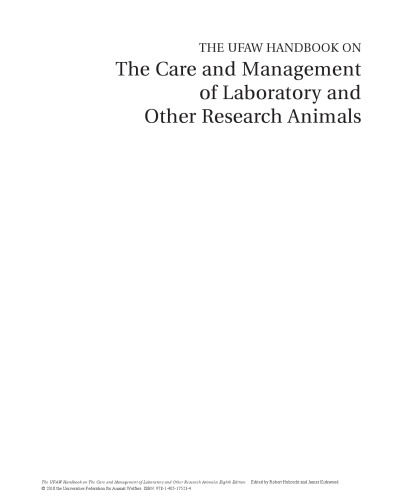 The UFAW Handbook on the Care and Management of Laboratory and Other Research Animals, Eighth Edition