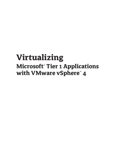 Virtualizing: Microsoft® Tier 1 Applications with VMware vSphere® 4