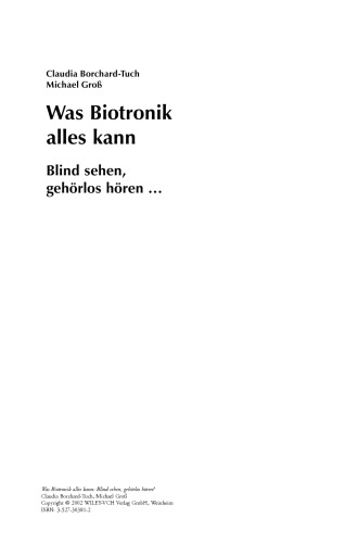 Was Biotronik alles kann: Blind sehen, gehorlos horen…