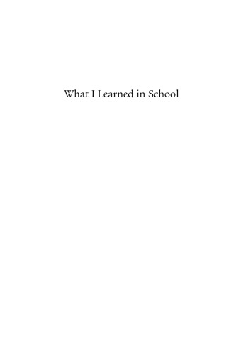 What I Learned in School: Reflections on Race, Child Development, and School Reform