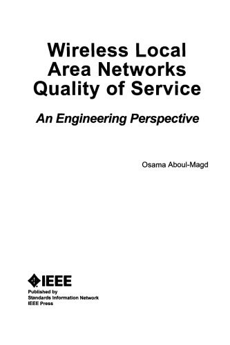 Wireless Local Area Networks Quality of Service: An Engineering Perspective