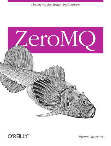 ZeroMQ: Messaging for Many Applications