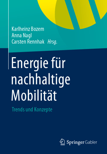 Energie für nachhaltige Mobilität: Trends und Konzepte