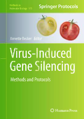 Virus-Induced Gene Silencing: Methods and Protocols