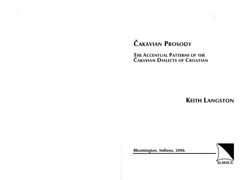 Cakavian Prosody: The Accentual Patterns of the Cakavian Dialects of Croatian