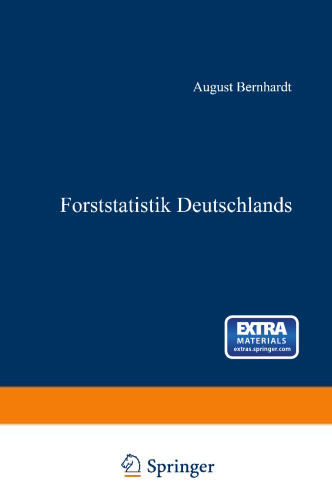 Forststatistik Deutschlands: Ein Leitfaden zum akademischen Gebrauche