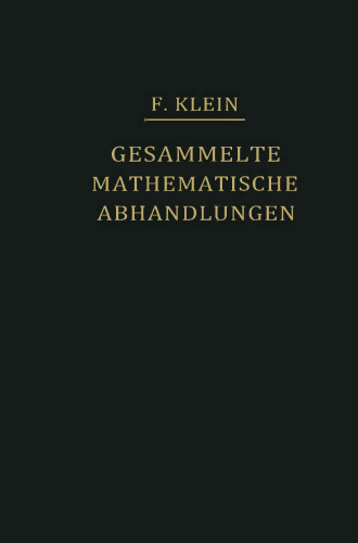 Gesammelte Mathematische Abhandlungen: Dritter Band: Elliptische Funktionen, Insbesondere Modulfunktionen Hyperelliptische und Abelsche Funktionen Riemannsche Funktionentheorie und Automorphe Funktionen