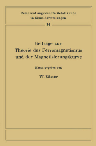 Beiträge zur Theorie des Ferromagnetismus und der Magnetisierungskurve