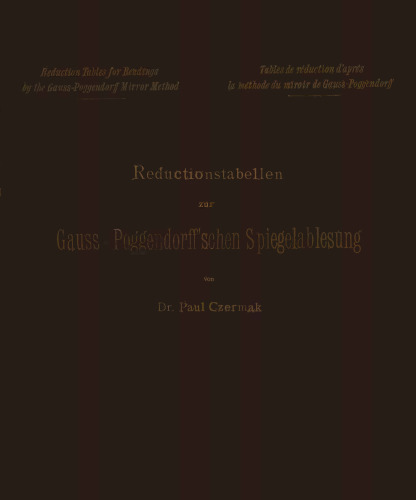 Reductionstabellen zur Gauss-Poggendorff’schen Spiegelablesung