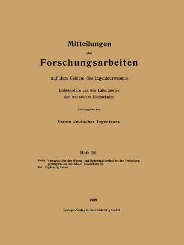 Mitteilungen über Forschungsarbeiten auf dem Gebiete des Ingenieurwesens: insbesondere aus den Laboratorien der technischen Hochschulen