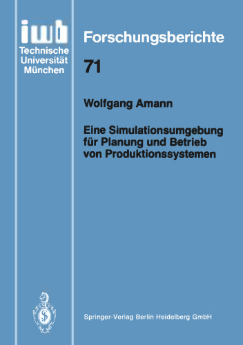 Eine Simulationsumgebung für Planung und Betrieb von Produktionssystemen