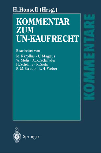 Kommentar zum UN-Kaufrecht: Übereinkommen der Vereinten Nationen über Verträge über den Internationalen Warenkauf (CISG)