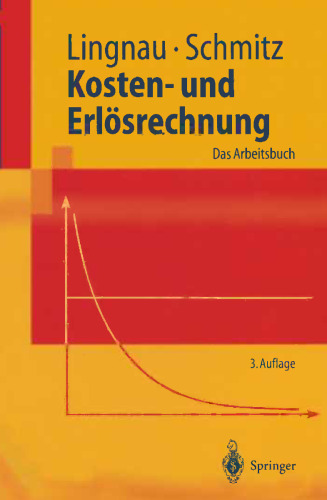 Kosten- und Erlösrechnung: Das Arbeitsbuch