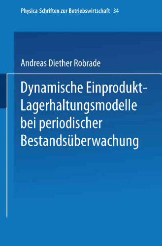 Dynamische Einprodukt-Lagerhaltungsmodelle bei periodischer Bestandsüberwachung