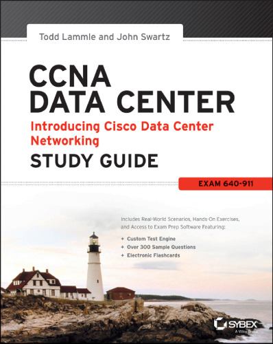 CCNA Data Center - Introducing Cisco Data Center Networking Study Guide: Exam 640-911