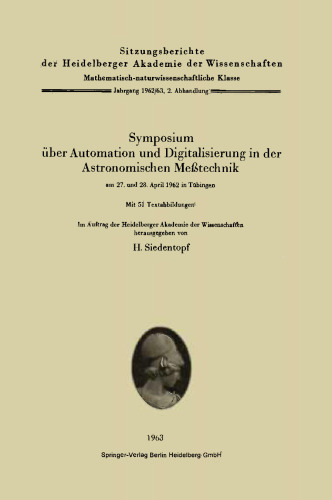 Symposium über Automation und Digitalisierung in der Astronomischen Meßtechnik am 27. und 28. April 1962 in Tübingen