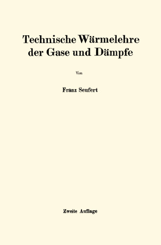 Technische Wärmelehre der Gase und Dämpfe: Eine Einführung für Ingenieure und Studierende