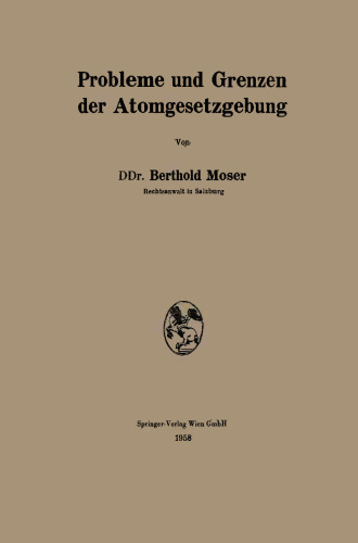 Probleme und Grenzen der Atomgesetzgebung